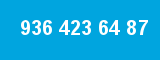 936 423 64 87 936 423 64 87